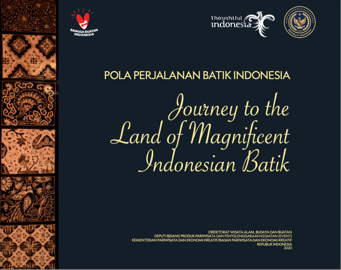 Pola Perjalanan Batik Indonesia: Journey to the Land of Magnificient Indonesian Batik