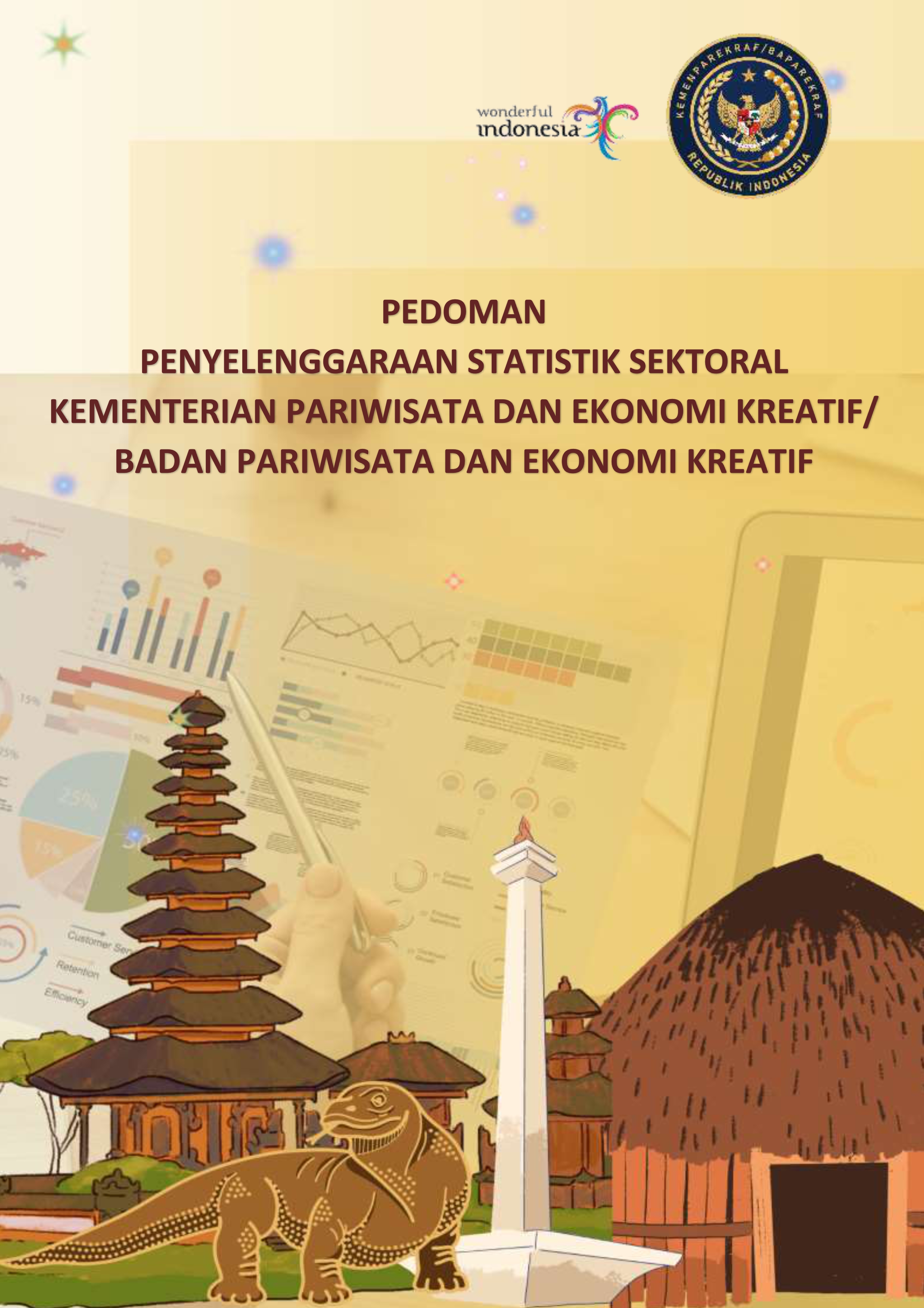 Pedoman Penyelenggaraan Statistik Sektoral Kementerian Pariwisata dan Ekonomi Kreatif/Badan Pariwisata dan Ekonomi Kreatif